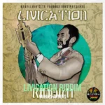 Livication Riddim – Rebellion City Productions