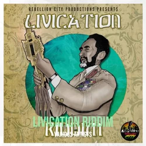 livication riddim - rebellion city productions