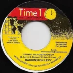 Living Dangerously Riddim – Time 1 International