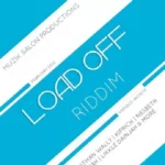 Load Off Riddim – Muzik Salon Productions
