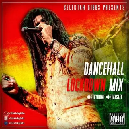 Lockdown Dancehall Mix - Selektah Gibbs