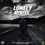 Lonely Route Riddim – Guinep Stain Production