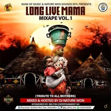 Dj Nature Won - Long Live Mama Mix (tribute To All Mothers)