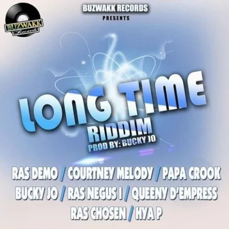 Long Time Riddim – Buzwakk Records Long Time Riddim - Buzwakk Records