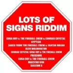 Lots Of Signs Riddim (2021) – Fire Ball Records