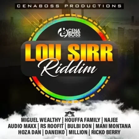 lou sirr riddim - cenaboss productions
