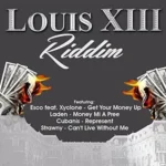 Louis Xiii Riddim – Vpal Music|Rsqthp Music