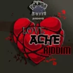 Love Ache Riddim – Rokwon Music