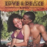 Love And Peace Riddim – Abengg International Records
