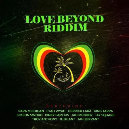 Love Beyond Riddim – Jah Servant Records / Rock Star Muzik love-beyond-riddim