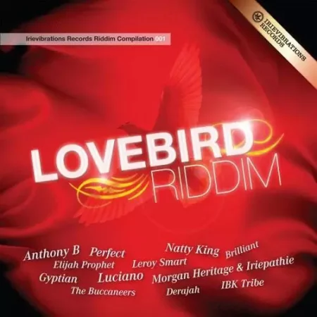 Love Bird Riddim – Irievibrations Records Love Bird Riddim - Irievibrations Records