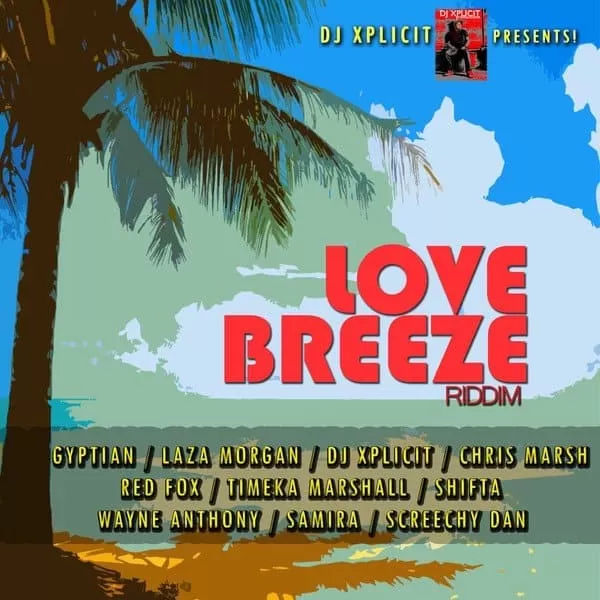 love breeze riddim - dj xplicit