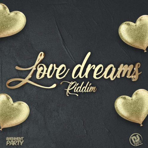 love dreams riddim - bashment party records
