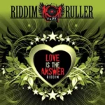 Love Is the Answer Riddim (2009)