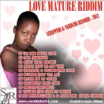 Love Mature Riddim – Scrappers X Yardlink Records