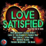 Love Satisfied Riddim – Total Satisfaction Records