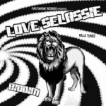 Love Selassie Riddim – Fire Pon Rome Records