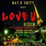 Love U Riddim – May B Unity