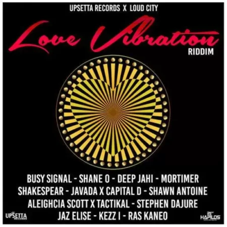 Love Vibration Riddim – Upsetta Records X Loud City Love Vibration Riddim - Upsetta Records X Loud City