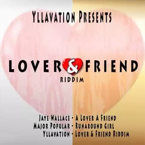 lover and friend riddim - yllavation