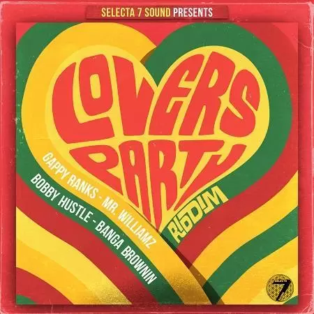 lovers party riddim - selecta 7 sound