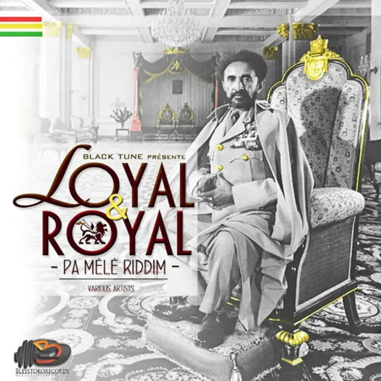 Loyal And Royal (Pa Mele Riddim) – Black Tune Loyal And Royal (Pa Mele Riddim) - Black Tune