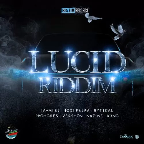 lucid riddim - big zim records