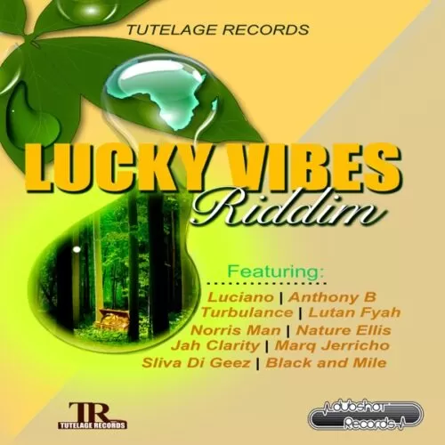 lucky vibes riddim - tutelage records
