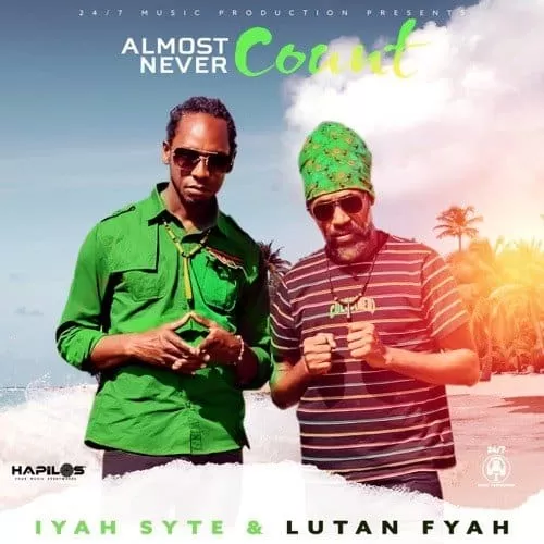 lutan fyah, iyah syte - almost never count