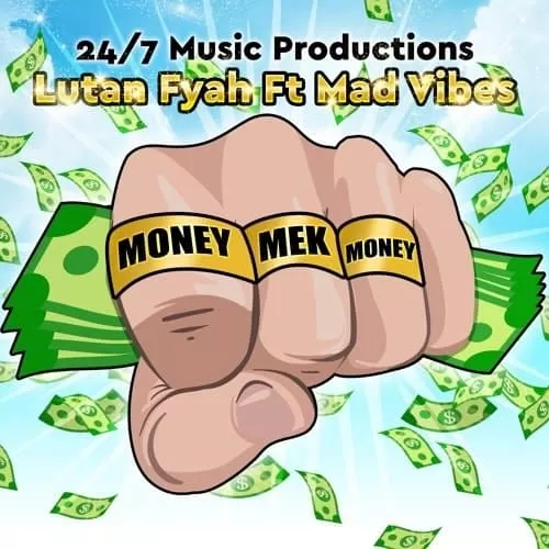 lutan fyah - money mek money ft. mad vibes