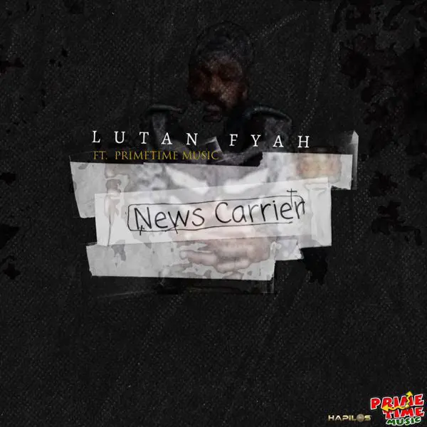 lutan fyah - news carrier