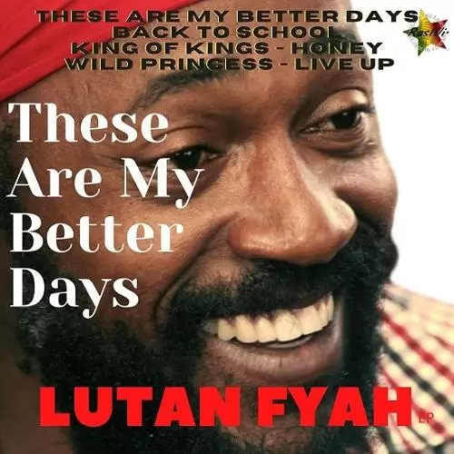 lutan fyah - these are my better days (ep)