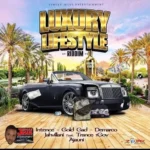 Luxury Lifestyle Riddim – Jungle Jesus Entertainment