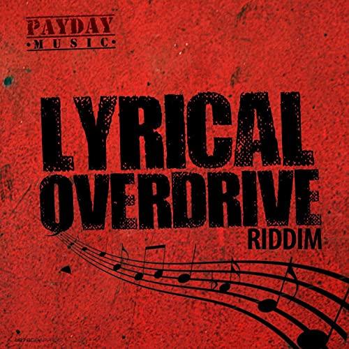 lyrical overdrive riddim - payday music