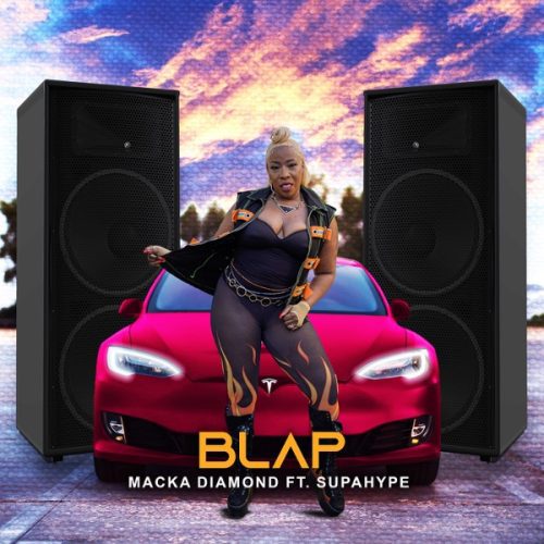 macka diamond ft. supahype - blap