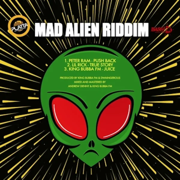 Mad Alien Riddim - Platta Studio