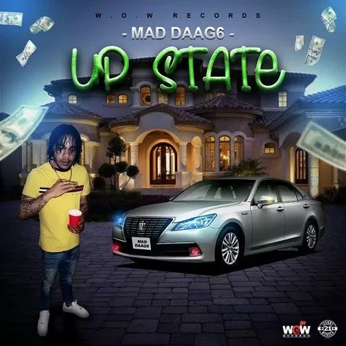mad daag6ix - up state