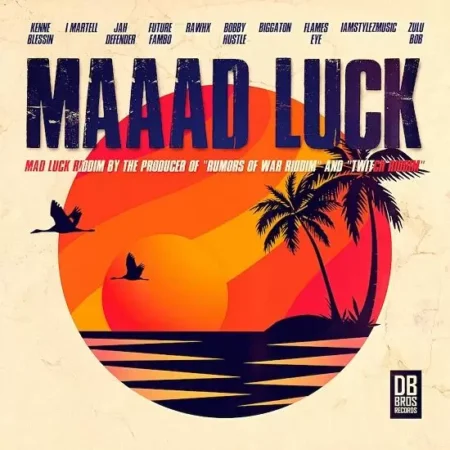 Mad Luck Riddim – Db Bros Records Mad Luck Riddim - Db Bros Records
