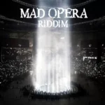 Mad Opera Riddim – Various Artistes