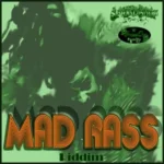 Mad Rass Riddim – Smoke Shop Studioz