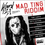 Mad Ting Riddim (2008) – Ward 21 Music