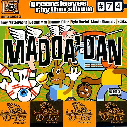 madda dan riddim - d-ice productions / greensleeves