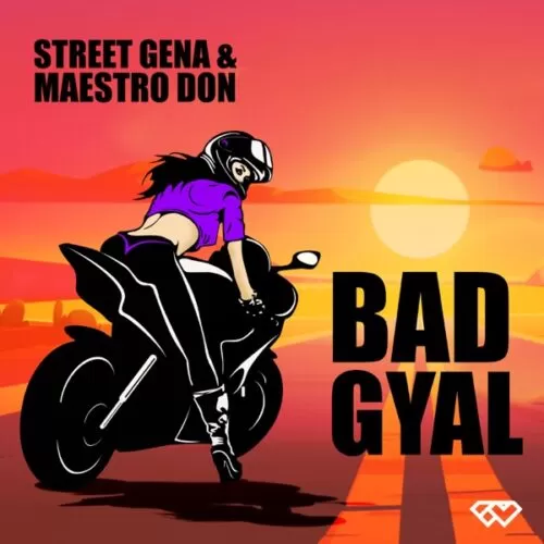 maestro don ft. street gena - bad gyal