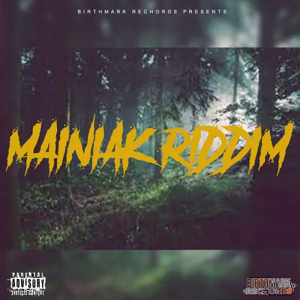 Mainiak Riddim - Birthmark Records