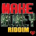 Make Money Riddim Dj Pack Production