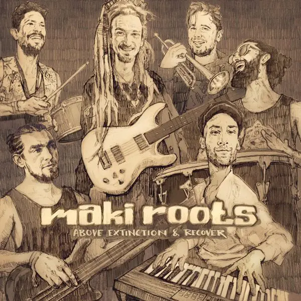 maki roots - above extinction & recover album