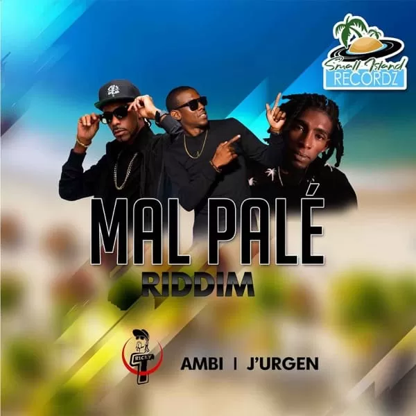 Mal Pal Riddim – Small Island Recordz mal palé riddim - small island recordz