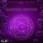 Mantra Riddim – Hits After Hits Records / Kloud Ix Musik