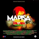 Mapisarema Riddim – Esmaq Productions