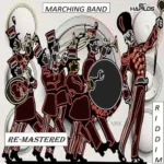 Marching Band Riddim (2017) – N.E.W Production Inc.